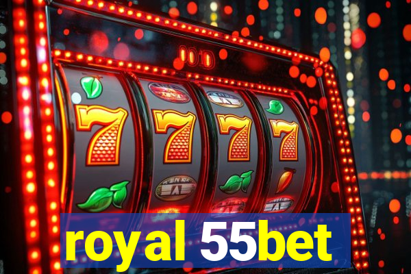 royal 55bet